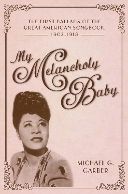 My Melancholy Baby - Michael G. Garber
