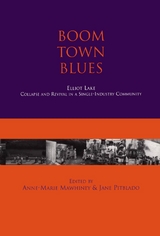 Boom Town Blues: Elliot Lake - 