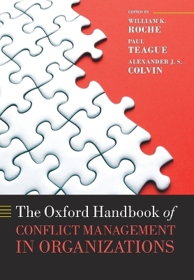 The Oxford Handbook of Conflict Management in Organizations - 