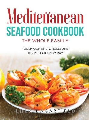 Mediterranean Seafood Cookbook for the Whole Family