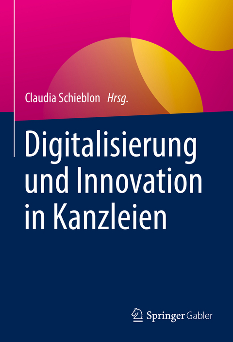 Digitalisierung und Innovation in Kanzleien - 