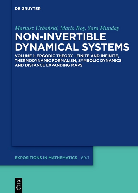 Ergodic Theory – Finite and Infinite, Thermodynamic Formalism, Symbolic Dynamics and Distance Expanding Maps - Mariusz Urbański, Mario Roy, Sara Munday