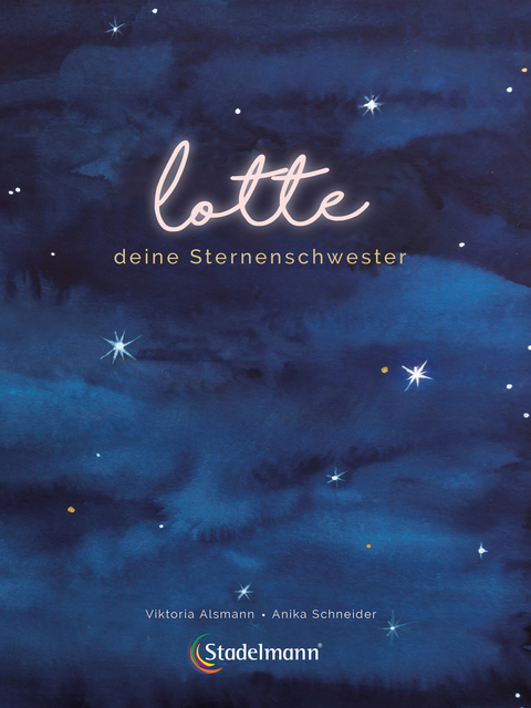 Lotte - deine Sternenschwester - Viktoria Alsmann