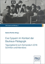 Eva Eyquem im Kontext der Bauhaus-P&auml;dagogik - 