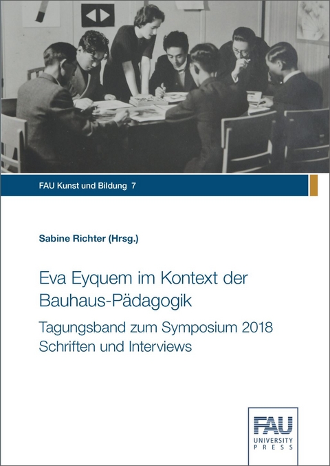 Eva Eyquem im Kontext der Bauhaus-P&auml;dagogik - 