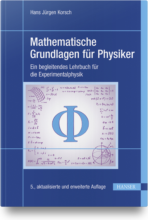 Mathematische Grundlagen f&uuml;r Physiker - Hans J&uuml;rgen Korsch