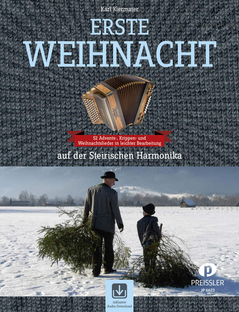 Erste Weihnacht auf der Steirischen Harmonika - Karl Kiermaier