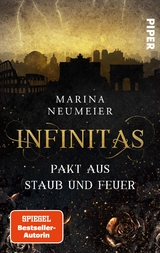 Infinitas – Pakt aus Staub und Feuer - Marina Neumeier