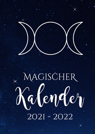 Hexenkalender 2022 - Magischer Kalender 2021 - 2022 (Hardcover)