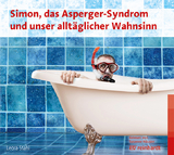 Simon, das Asperger-Syndrom und unser alltäglicher Wahnsinn (Hörbuch) - Stahl, Leora; Häusler, Susanne