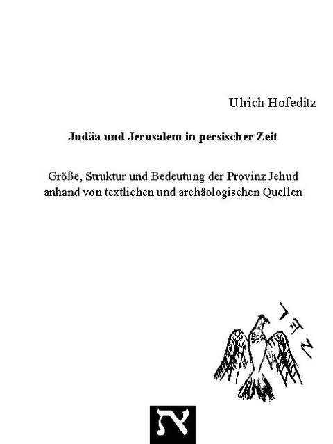 Judäa und Jerusalem in persischer Zeit - Ulrich Hofeditz