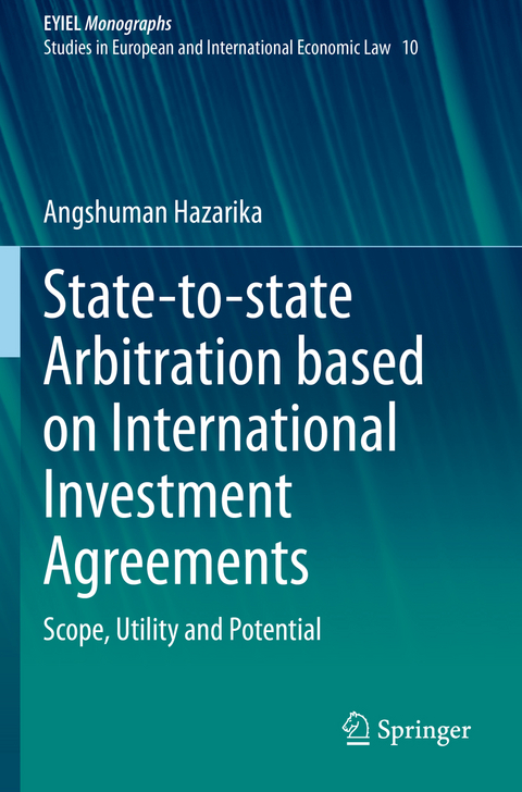 State-to-state Arbitration based on International Investment Agreements - Angshuman Hazarika