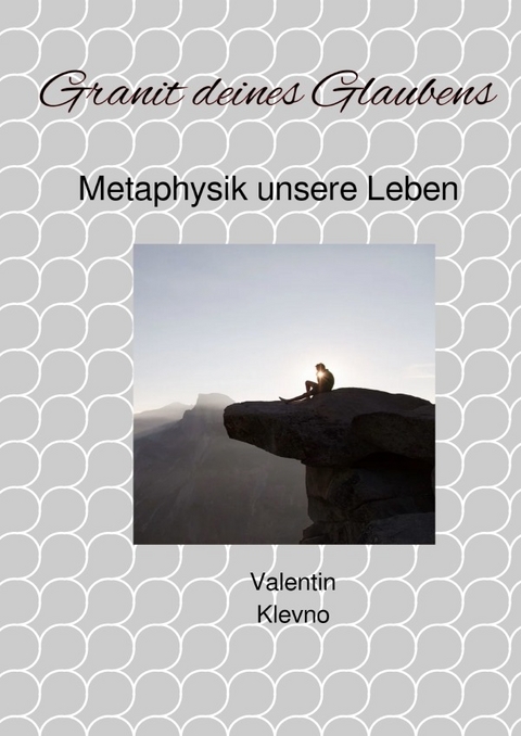 Granit deines Glaubens - Valentin Klevno