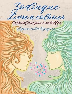 Livre de coloriage du zodiaque pour adultes
