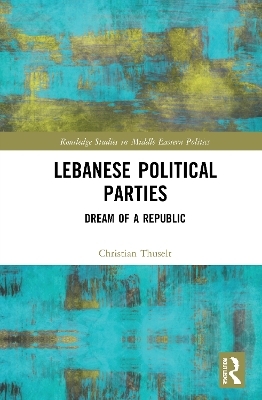 Lebanese Political Parties - Christian Thuselt