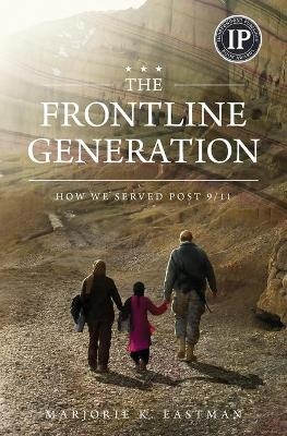 The Frontline Generation - Marjorie K Eastman