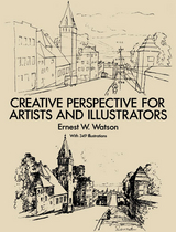 Creative Perspective for Artists and Illustrators - Ernest W. Watson