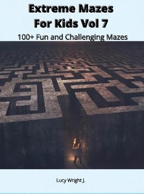Extreme Mazes For Kids Vol 7
