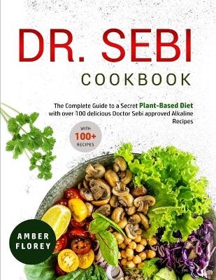 Dr. Sebi Cookbook - Amber Florey