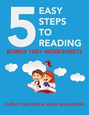 5 Easy Steps To Reading - Mary Ann Moon, Shirley Gaither
