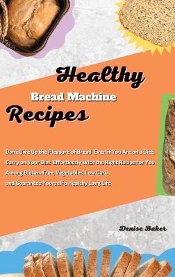 Healthy Bread Machine Recipes