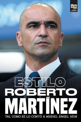 Estilo Roberto Martínez