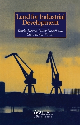 Land for Industrial Development - D. Adams, L. Russell, C. Taylor-Russell