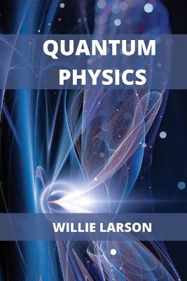 Quantum Physics For Beginners