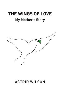 The Wings of Love - Astrid Wilson