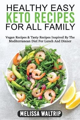 Healthy Easy Keto Recipes for All Family