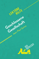 Geschlossene Gesellschaft von Jean-Paul Sartre (Lekt&uuml;rehilfe) -  Baptiste Frankinet,  derQuerleser