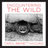 Encountering the Wild - Carol Bennett McCuaig