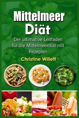 Mittelmeer Diät - Christine Willett