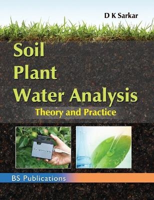 Soil Plant Water Analysis - D K Sarkar