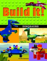 Build It! Dinosaurs - Jennifer Kemmeter