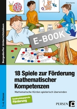 18 Spiele zur F&ouml;rderung mathematischer Kompetenzen - Petra Harms