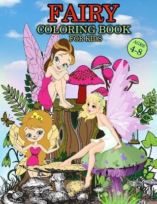 Fairy Coloring Book For Kids Ages 4-8 - Amelia Yardley