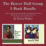 The Beaver Hall Group 2-Book Bundle - Evelyn Walters