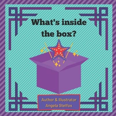 What's in the box? - Angela Stelfox