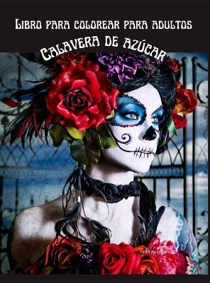 Libro para colorear calavera de az&uacute;car para adultos - Rhianna Blunder