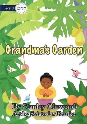 Grandma's Garden - Stanley Oluwond