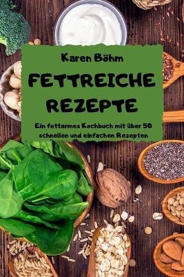 Fettreiche Rezepte