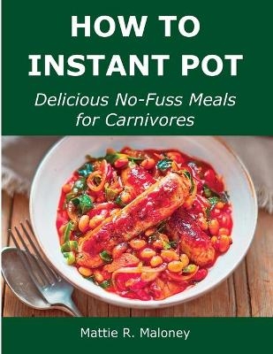 How to Instant Pot