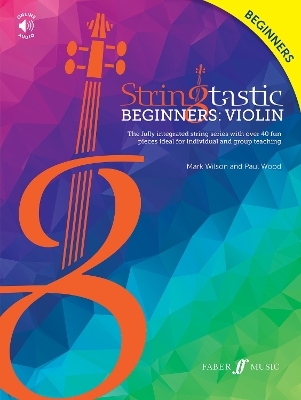 Stringtastic Beginners: Violin - Mark Wilson, Paul Wood