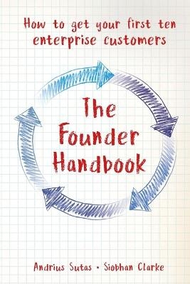 The Founder Handbook - Andrius Sutas, Siobhan Clarke