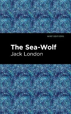 The Sea-Wolf - Jack London