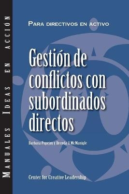 Managing Conflict with Direct Reports (International Spanish) - Barbara Popejoy, Brenda J J McManigle