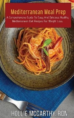 Mediterranean Meal Prep - Hollie RDN McCarthy