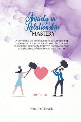 Anxiety In Relationship Mastery