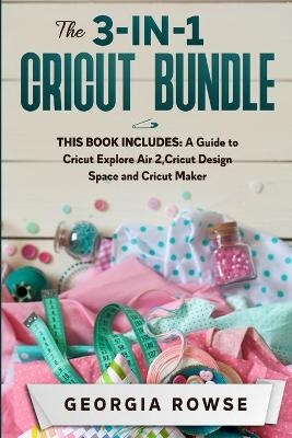 The 3-in-1 Cricut Bundle